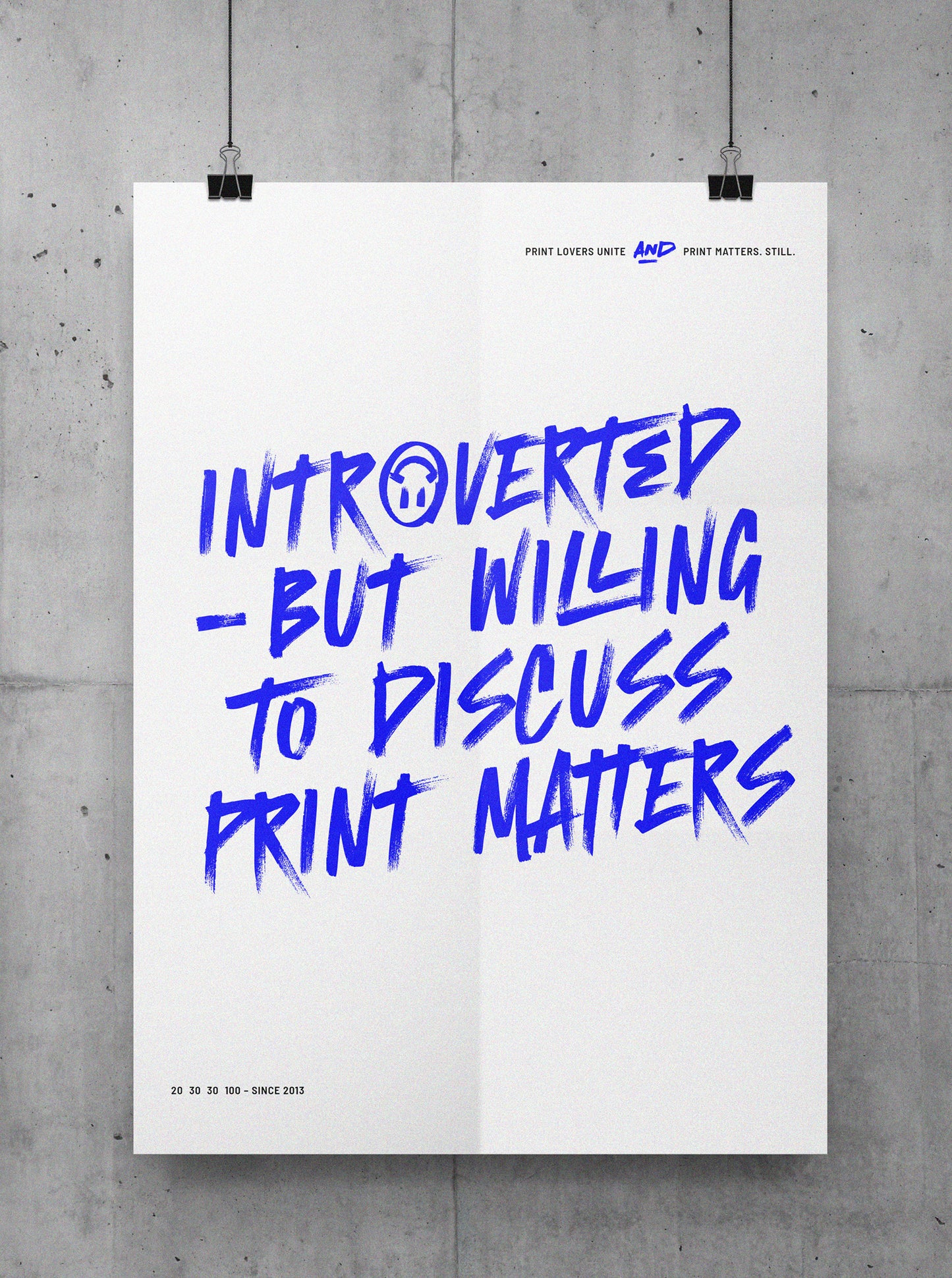 Willing to discuss Print Matters – Introverted